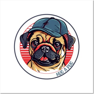 Hug a Pug, dogs, pets, and pug lovers Posters and Art